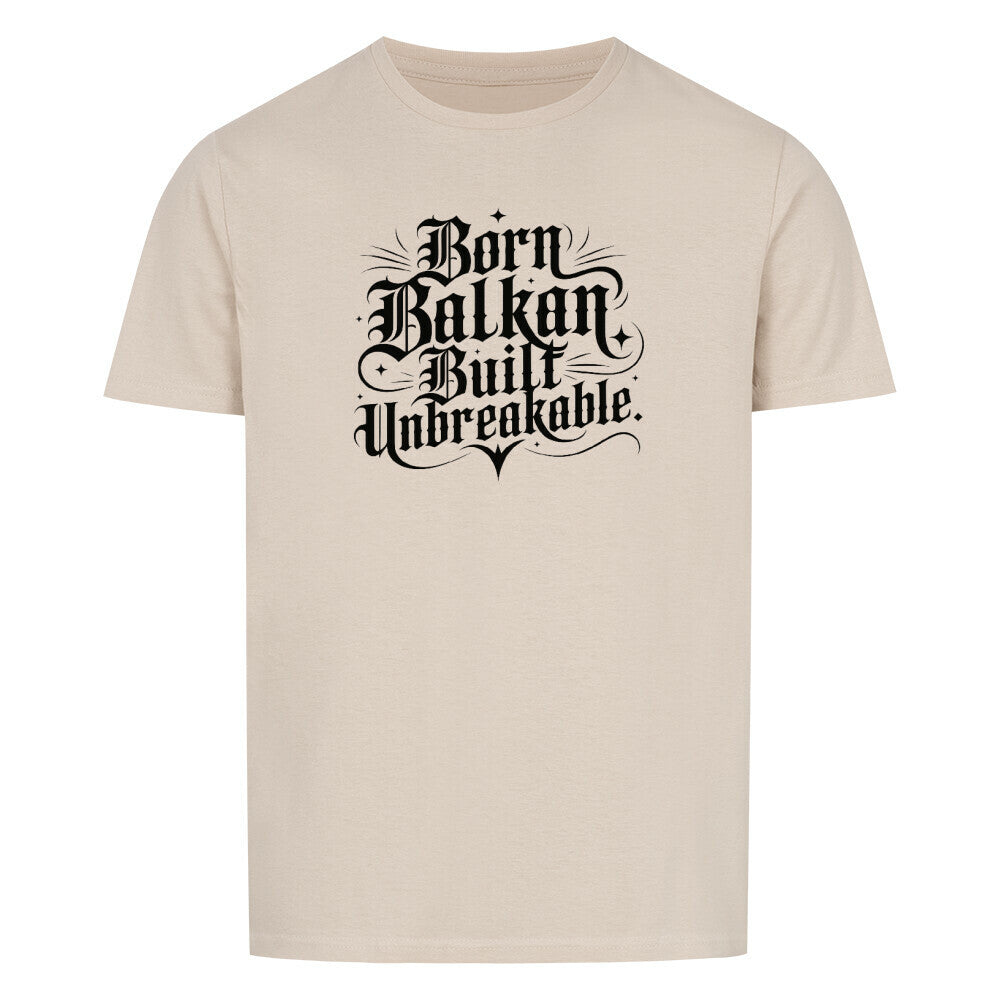 Born Balkan Built Unbreakable