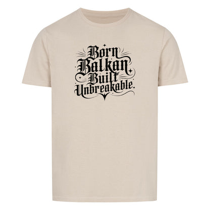 Born Balkan Built Unbreakable