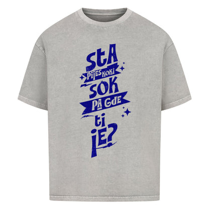 Sta pijes koki? Oversized Shirt